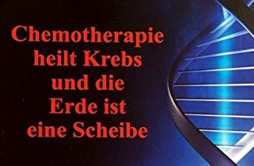Lothar Hirneise “chemotherapie Heilt Krebs Und Die Erde Ist Eine Scheibe” Bewußt Gesund Leben 6005